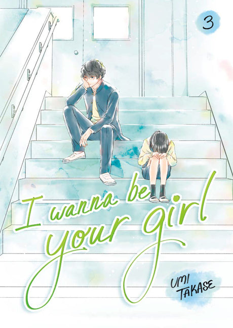 Book cover for I Wanna Be Your Girl Vol. 3
