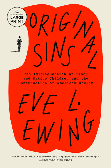 Book cover for Original Sins: The (Mis)education of Black and Native Children and the Construction of AmericanRacism