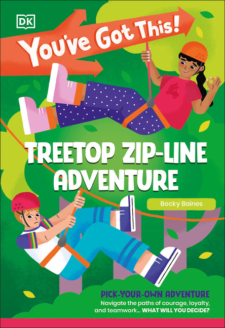 Book cover for You've Got This! Treetop Zip-Line Adventure: Pick Your Own Adventure