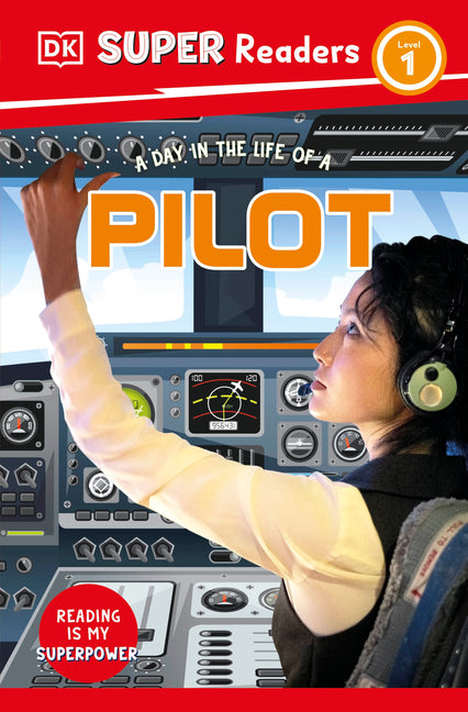 Book cover for DK Super Readers Level 1 a Day in the Life of a Pilot