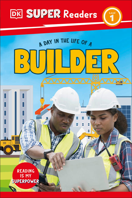Book cover for DK Super Readers Level 1 a Day in the Life of a Builder