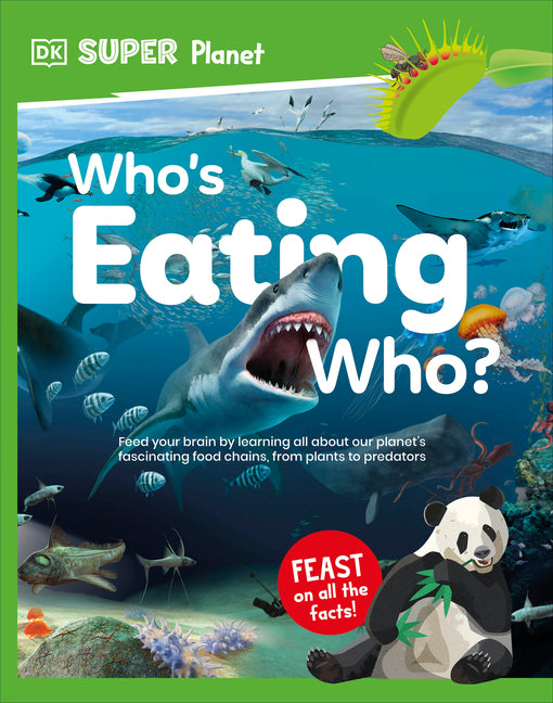 Book cover for DK Super Planet Who's Eating Who?