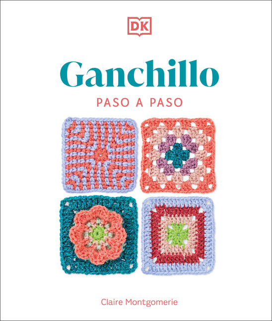 Book cover for Ganchillo Paso a Paso (Crochet Stitches Step-By-Step)