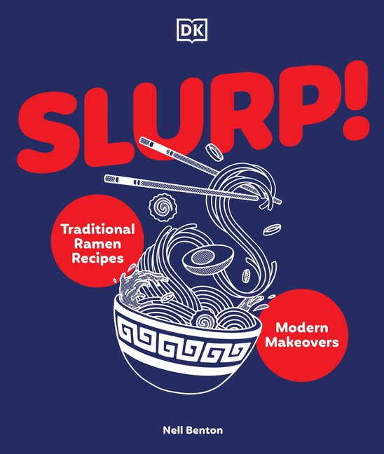 Book cover for Slurp: Traditional Ramen Recipes and Modern Makeovers