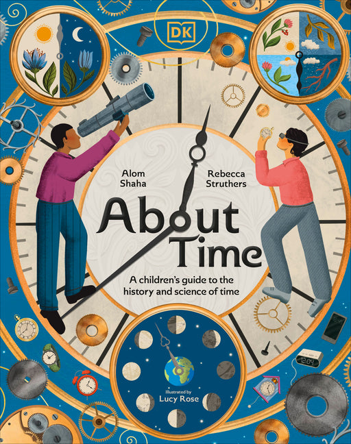Book cover for About Time: A Children's Guide to the History and Science of Time