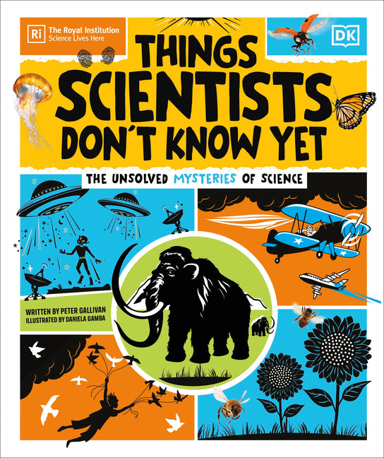 Book cover for Things Scientists Don't Know Yet: The Unsolved Mysteries of Science