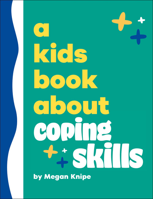 Book cover for Kids Book about Coping Skills
