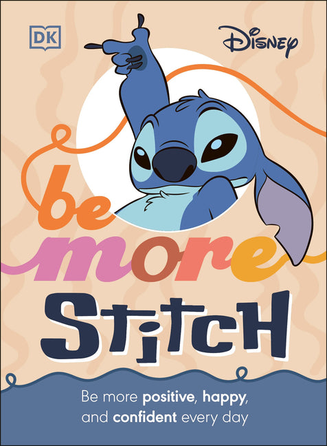 Book cover for Be More Stitch: Be More Positive, Happy, and Confident Every Day