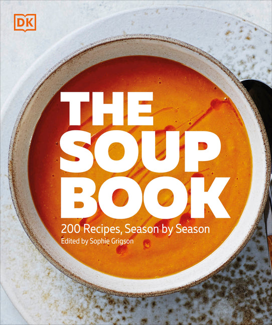 Book cover for Soup Book: 200 Recipes, Season by Season