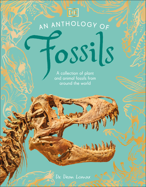 Book cover for Anthology of Fossils: A Collection of Plant and Animal Fossils from Around the World
