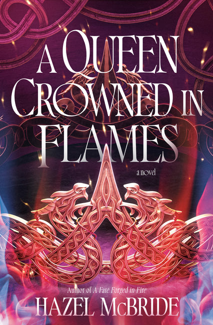 Book cover for Queen Crowned in Flames: A Bonded to Beasts Novel