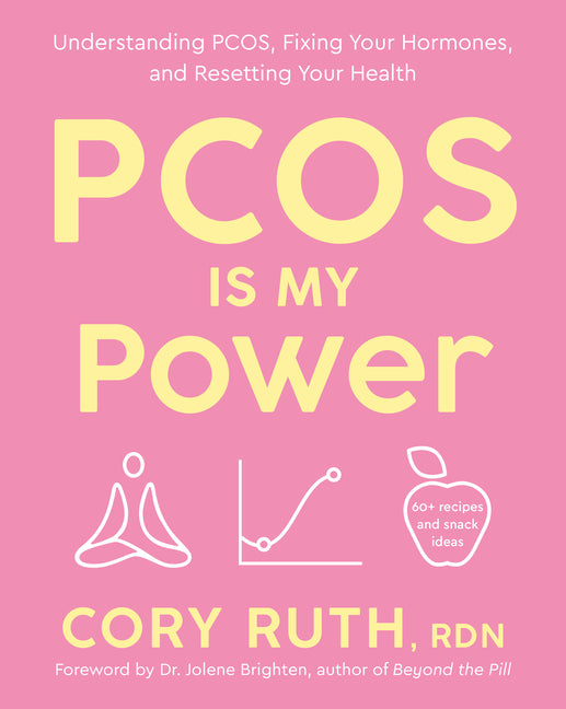 Book cover for Pcos Is My Power: Understanding Pcos, Fixing Your Hormones, and Resetting Your Health