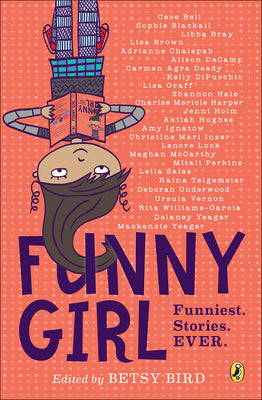 Book cover for Funny Girl: Funniest. Stories. Ever