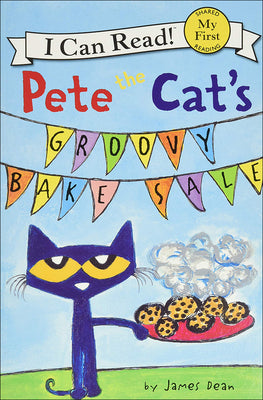 Book cover for Pete the Cat's Groovy Bake Sale