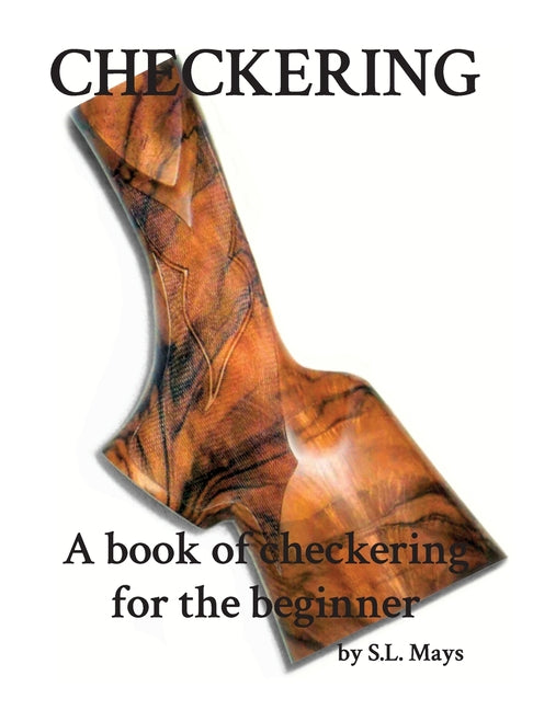 Book cover for Checkering: A Book of Checkering for Beginners (Second Printing)