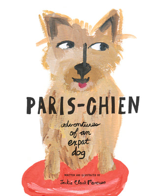 Book cover for Paris-Chien: Adventures of an Expat Dog