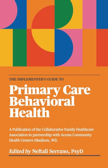 Book cover for Implementer's Guide To Primary Care Behavioral Health