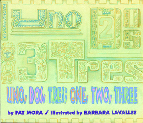 Book cover for Uno, Dos, Tres / one, two, three