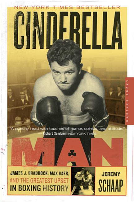 Book cover for Cinderella Man: James J. Braddock, Max Baer, and the Greatest Upset in Boxing History