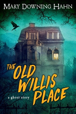 Book cover for The Old Willis Place: A Ghost Story
