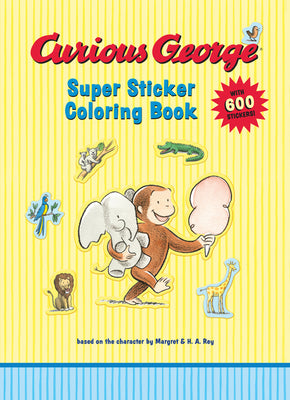 Book cover for Curious George Super Sticker Coloring Book [With Stickers]