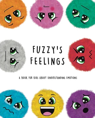 Book cover for Fuzzy's Feelings: A Book for Kids About Understanding Emotions