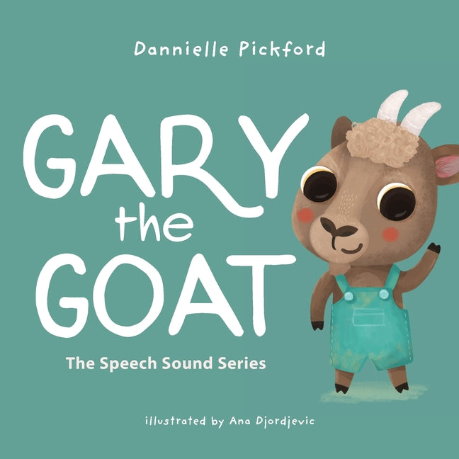 Book cover for Gary the Goat: The Speech Sounds Series