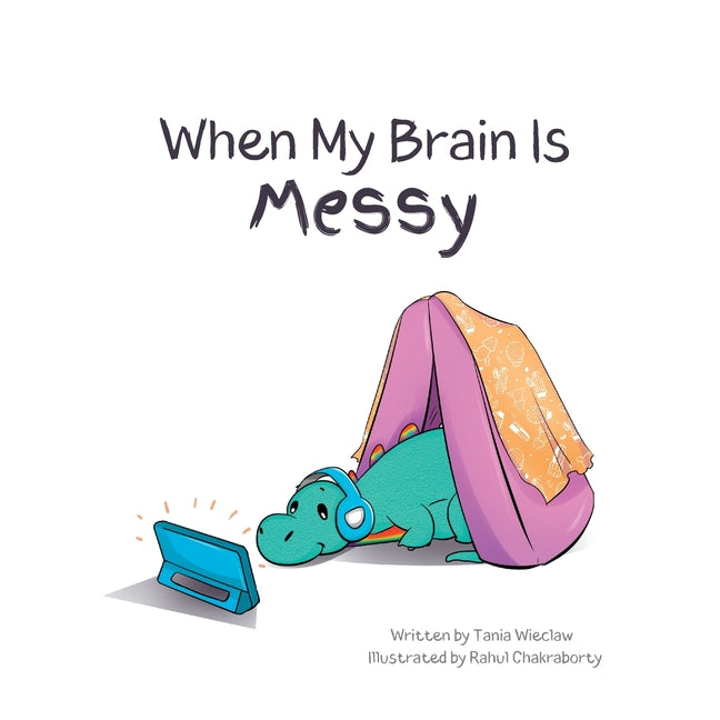 Book cover for When My Brain Is Messy