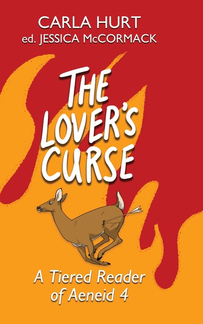 Book cover for The Lover's Curse: A Tiered Reader of Aeneid 4