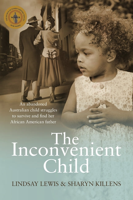 Book cover for Inconvenient Child: The True Life Story of an Abandoned Australian Childs Struggle to Survive an Abusive Childhood and Search For Her Afri