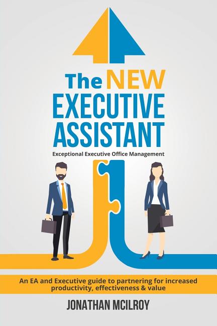 Book cover for The New Executive Assistant: Exceptional executive office management