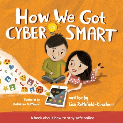 Book cover for How We Got Cyber Smart: A book about how to stay safe online