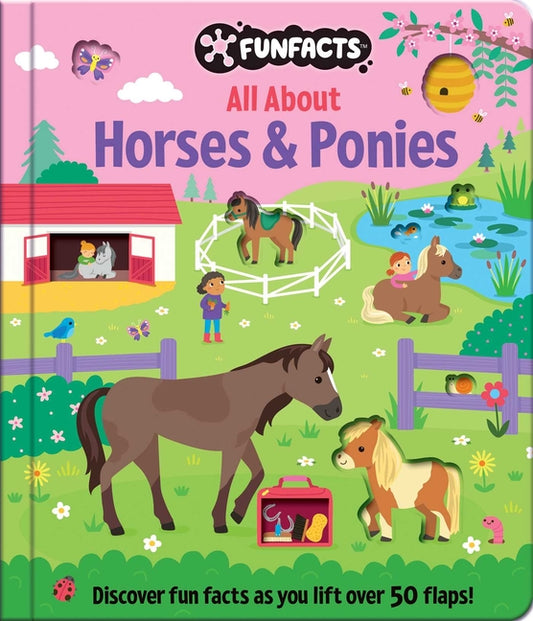 Book cover for All about Horses & Ponies: Lift-The-Flap Book: Board Book with Over 50 Flaps to Lift!