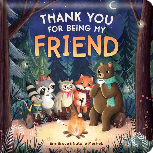 Book cover for Thank You for Being My Friend: Padded Board Book: Picture Storybook