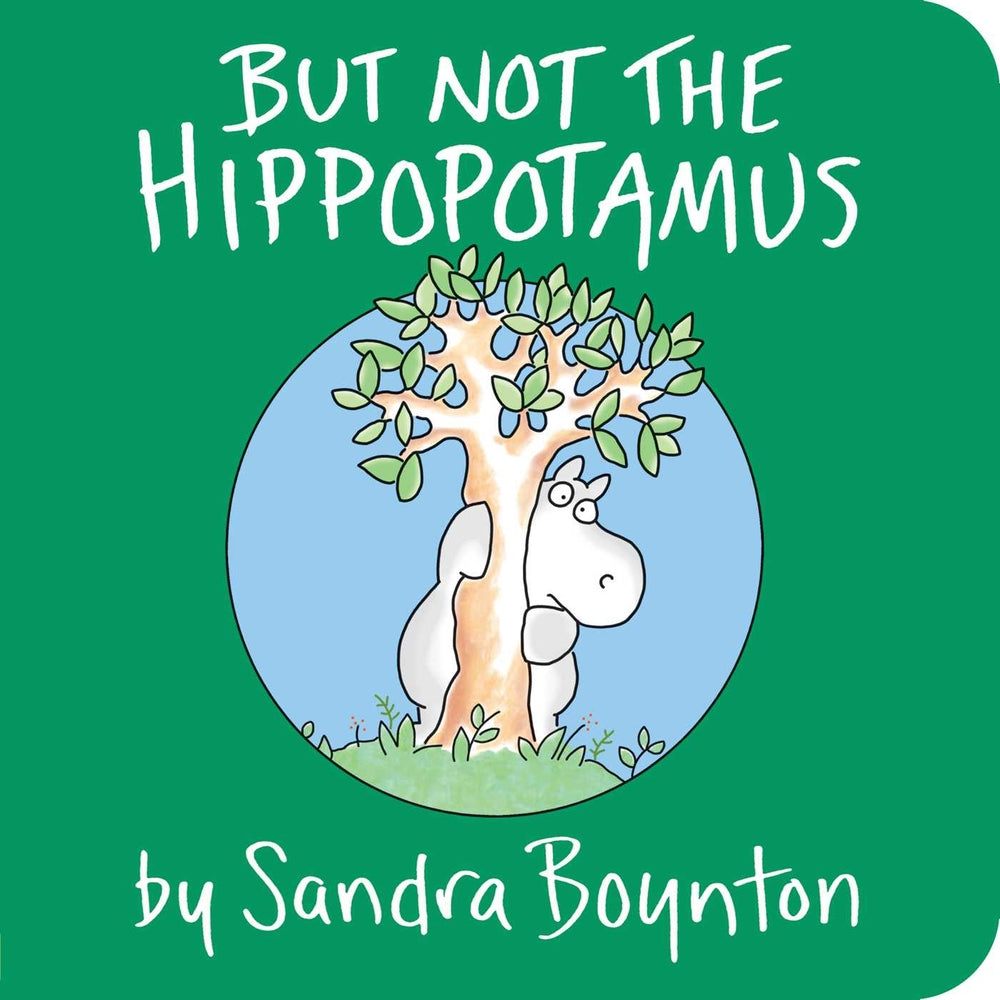 Book cover for But Not the Hippopotamus