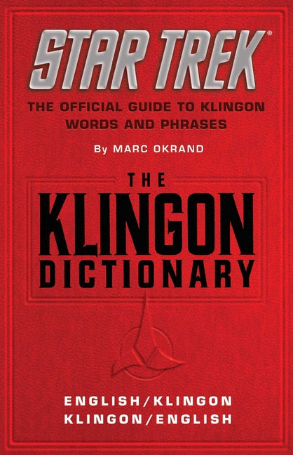 Book cover for The Klingon Dictionary: The Official Guide to Klingon Words and Phrases