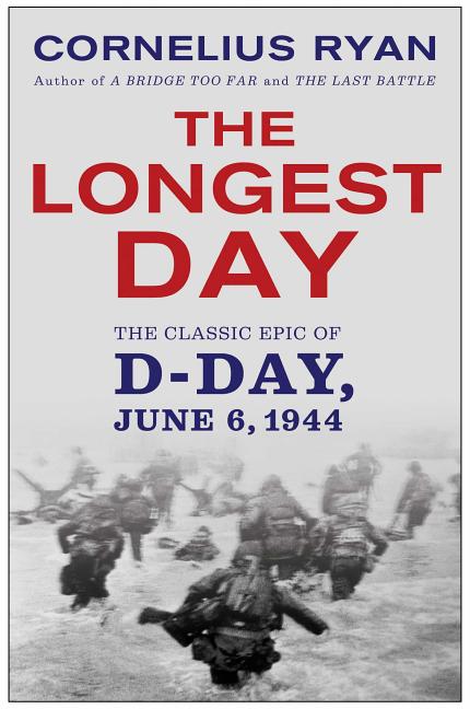 Book cover for Longest Day: The Classic Epic of D Day