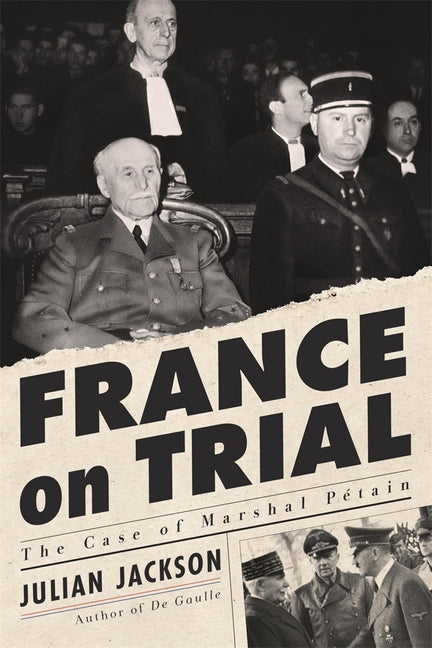 Book cover for France on Trial: The Case of Marshal Pétain