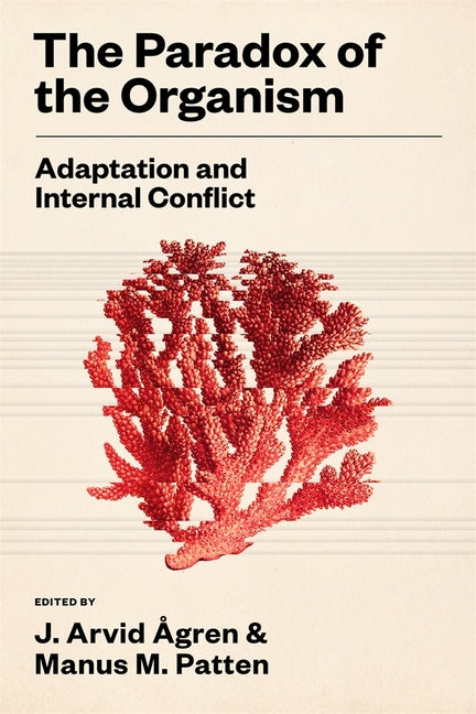 Book cover for Paradox of the Organism: Adaptation and Internal Conflict