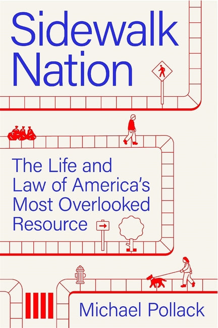 Book cover for Sidewalk Nation: The Life and Law of America's Most Overlooked Resource