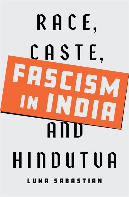 Book cover for Fascism in India: Race, Caste, and Hindutva