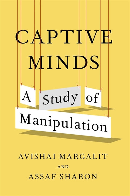 Book cover for Captive Minds: A Study of Manipulation