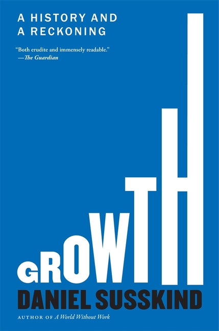 Book cover for Growth: A History and a Reckoning