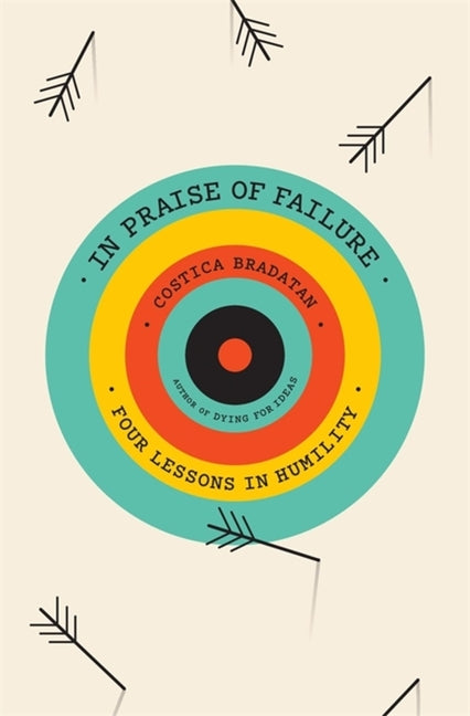 Book cover for In Praise of Failure: Four Lessons in Humility