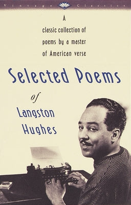 Book cover for Selected Poems of Langston Hughes: A Classic Collection of Poems by a Master of American Verse