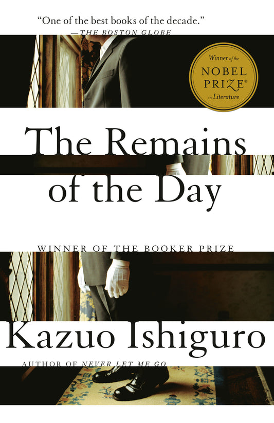Book cover for The Remains of the Day: Winner of the Nobel Prize in Literature