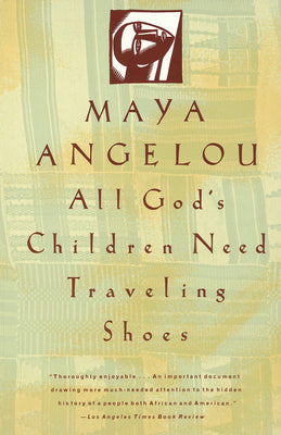 Book cover for All God's Children Need Traveling Shoes: An Autobiography