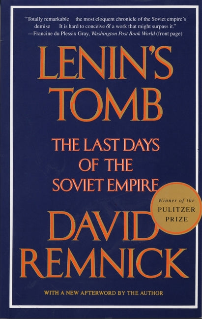 Book cover for Lenin's Tomb: The Last Days of the Soviet Empire (Pulitzer Prize Winner)