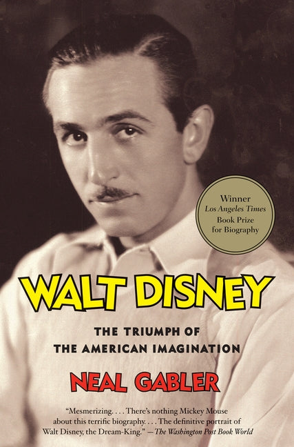 Book cover for Walt Disney: The Triumph of the American Imagination