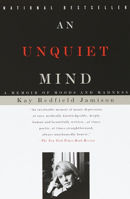 Book cover for An Unquiet Mind: A Memoir of Moods and Madness